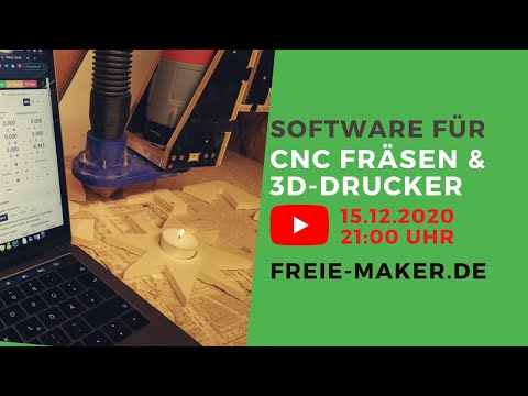 Software für CNC Fräse und 3D-Drucker