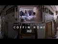 Life in a Coffin Home - 360 VR