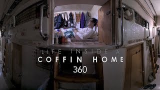 Life in a Coffin Home - 360 VR