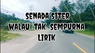 Download Lagu SENADA SISTER - WALAU TAK SEMPURNA + LIRIK @ LUBIS LIRIK MP3
