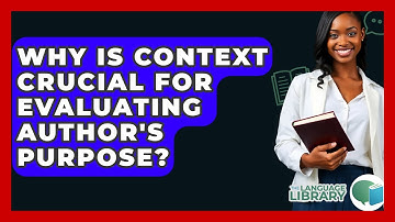 Why Is Context Crucial For Evaluating Author