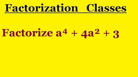 Factorize a⁴ + 4a² + 3