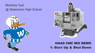 HAAS CNC Mill (1: Startup-Shutdown)