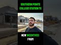 🔥Builder Giving HUGE Incentives in College Station (Southern Pointe)🔑