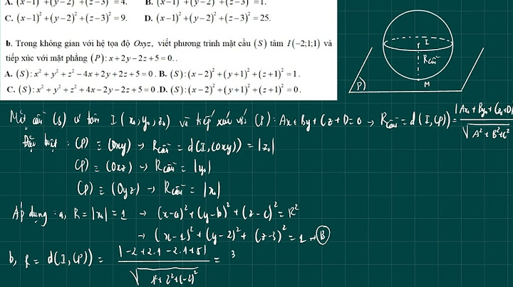 Bài toán phương trình mặt cầu tiếp xúc mặt phẳng năm 2024