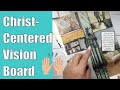 Let's Make a Christ-centered Vision Board + Updates - Bible Journaling Family Meeting 2021