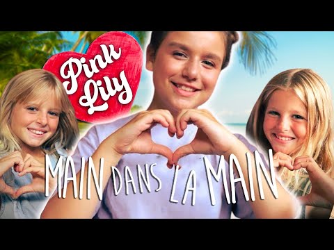 Pink Lily - Main dans la Main (clip officiel)