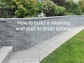 building a retaining wall start to finish