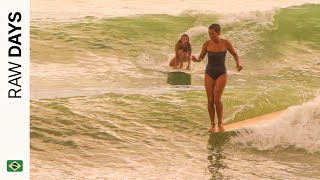 RAW DAYS | Madeiro / Pipa, Rio Grande Do Norte, Brazil | Longboard surfing session