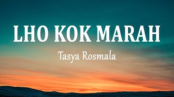 Tasya Rosmala - LHO KOK MARAH (Lirik Lagu)