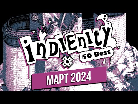 Видео: Индинити: Лучшие Инди игры марта / Best Indie Games of March (2024)