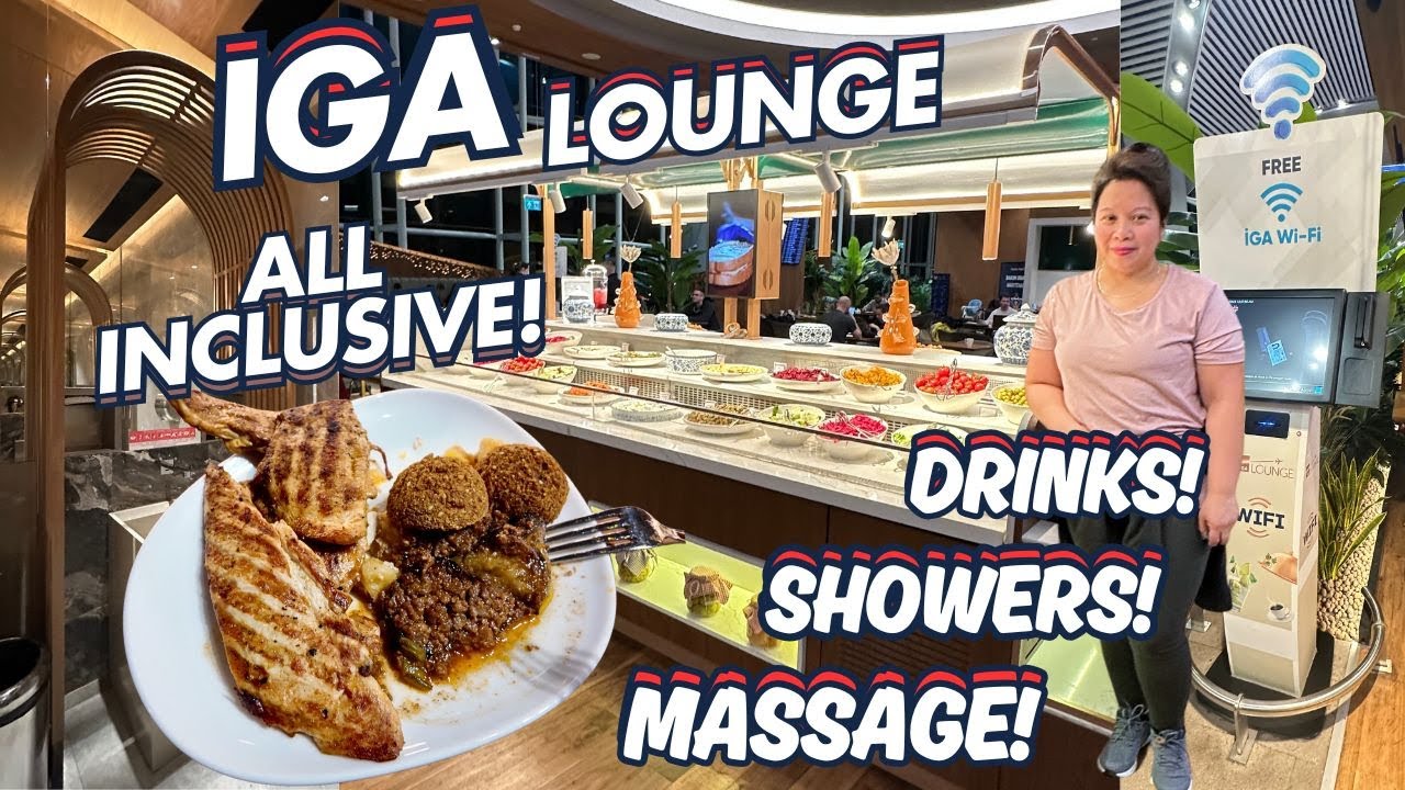 Istanbul Airport IGA Lounge Tips To Maximize Your Stay