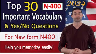(New N400 form) TOP 30 Major Vocabulary and Yes No questions (Part 9) for US citizenship Test 2024