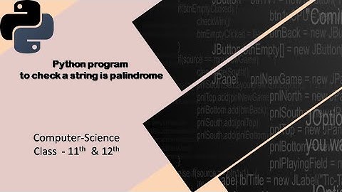 "Python Programming Tutorial: How to Check if a String is a Palindrome"