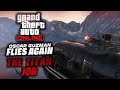 GTA Online: Oscar Guzman Flies Again - The Titan Job Walkthrough | GTA BOOM