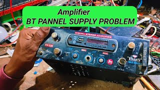 Amplifier Bt Panel Supply Problem Theek Kaise Kare