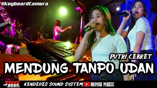 Mendung Tanpo Udan Putri Cebret Ft Jss Music Kendedes Sound System Vlog Keyboard Camera