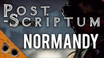 Post Scriptum Chapter 3: D-Day