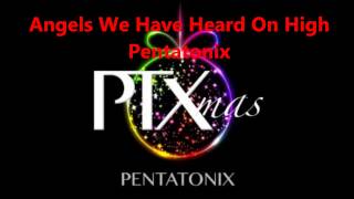 Angels We Have Heard On High (a cappella, Pentatonix)