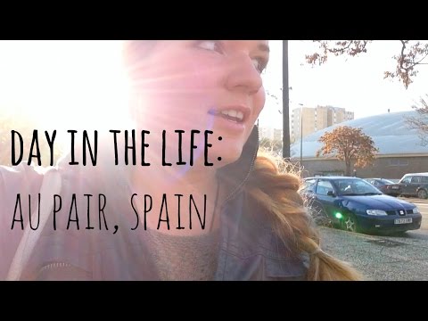 Day In The Life - au pair, Spain Edition