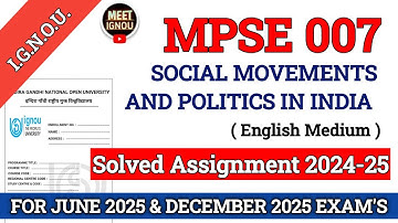 MPSE 007 Solved Assignment 2024-25 // Social Movements and Politics in India // #mpse007_assignment