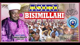 Asiri Bismillahi | The Secret of Bismillahi by Sheikh Yahya Salaty (Amir Jaish) RTA