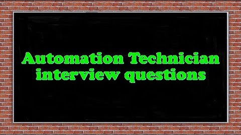 Automation Technician interview questions
