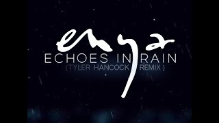 Echoes In Rain (Tyler Hancock Remix) chords