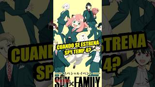 Cuando se ESTRENA Spy x Family TEMPORADA 4? Falta mucho? | Spy x Family