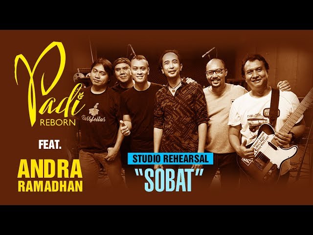 Sobat - Padi Reborn feat. Andra Ramadhan (Rehearsal) class=