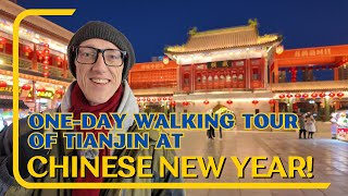 Visiting the HISTORIC city of TIANJIN in 4K at CHINESE NEW YEAR! 🧨🧨🧨