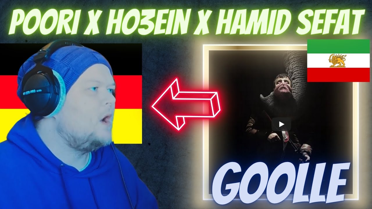 POORI X HO3EIN X HAMID SEFAT - GOOLLE | German rapper reacts
