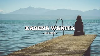 KARENA WANITA INGIN DIMENGERTI - ADA BAND (LIRIK) || Cover Massan Muhammad