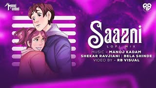 साजणी नभात नभ दाटून आले | Song: Saazni | Lofi Mix | DJ Manoj Mumbai | Shekhar Ravjiani | Bela Shinde