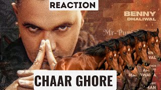 REACTION: Chaar Ghore - Benny Dhaliwal | Aman Hayer | Amrit Mangwalia