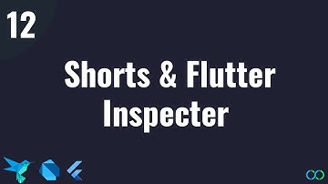 Flutter Tutorial   #12 Shortcuts and Flutter Inspector