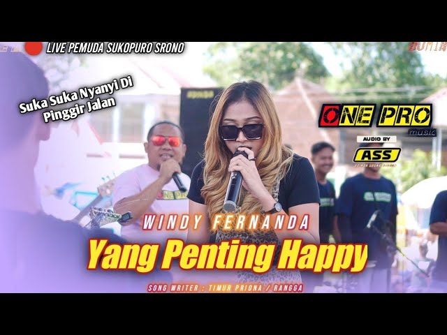 YANG PENTING HAPPY - WINDY FERNANDA | ONE PRO LIVE PEMUDA SUKOPURO SRONO | Adinda Audio / cover class=