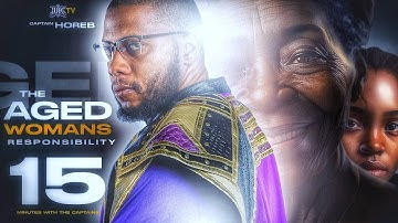 15 Minutes W/ The Captains || THE AGED WOMAN