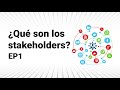 EP1 - ¿Qué son los stakeholders? - Metrics Originals