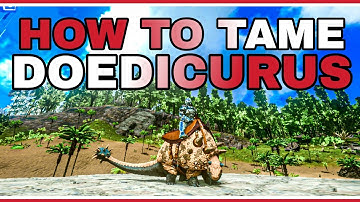 HOW TO TAME DOEDICURUS ARK MOBILE