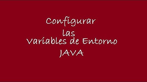 Como configurar variables de entorno JAVA 2017.