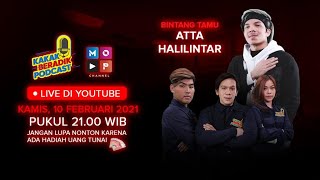 KAKAK BERADIK PODCAST LIVE – KBP X ATTA HALILINTAR CERITAKAN SOSOK MAKHLUK GHAIB DI RUMAHNYA