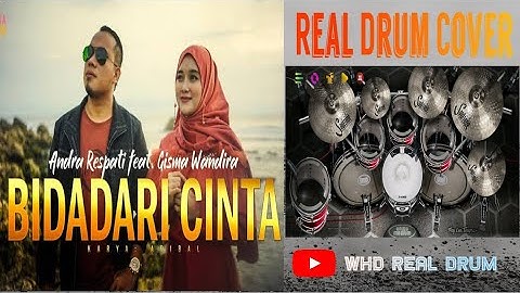 Bidadari Cinta - Andra Respati feat Gisma Wandira - Versi Terbaru Slowrock 2021 | Real Drum Cover