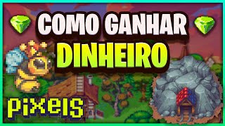 Pixels - COMO GANHAR DINHEIRO NO JOGO! GUIA FREE TO PLAY E VIP!