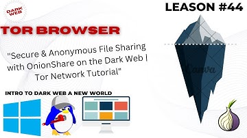 44."Secure & Anonymous File Sharing with OnionShare on the Dark Web | Tor Network Tutorial"