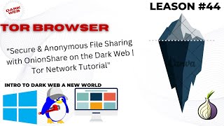 44.Secure & Anonymous File Sharing with OnionShare on the Dark Web | Tor Network Tutorial