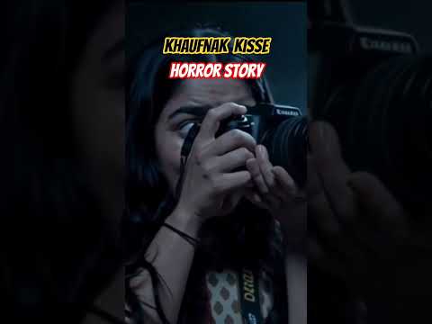 Khaufnak Kisse I Horror Story #khaufnakkisse #horror #horrorstation #horrorstories