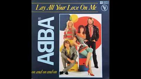 Abba - Lay all your love on me (Original 1981 bootleg version)