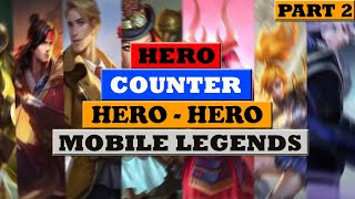 COUNTER HERO MOBILE LEGENDS PART 2 ! COUNTER HERO OP DAN META ! COUNTER HERO ML ! screenshot 5