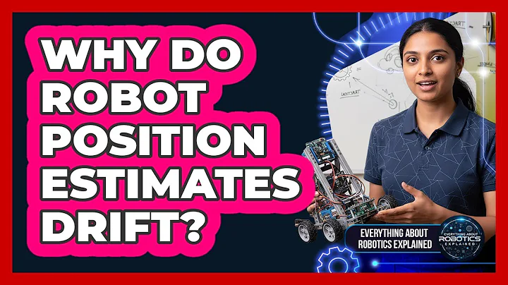 Why Do Robot Position Estimates Drift?